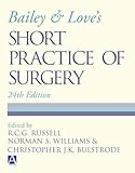 Bailey & Love's Short Practice of Surgery