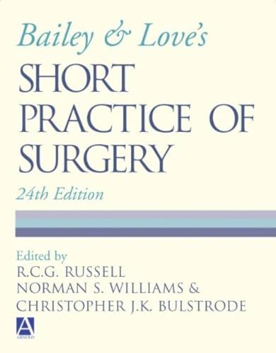 Bailey & Love's Short Practice of Surgery