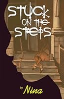 Stuck on the Steps 0615539114 Book Cover