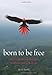 Born to be Free