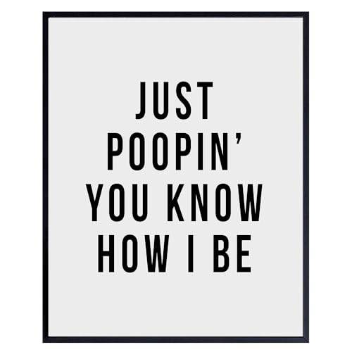 funny Bathroom Wall Art LARGE 11x14 - Humorous Restroom Sign for Powder room, Guest Bathroom, Office Restroom - Unique, funny Bath Decor - Sayings - Ideal Housewarming, Gag - Just Poopin Print