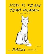 How to Train Your Human: A Cat's Guide