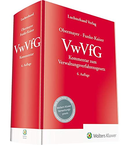 VwVfG - Verwaltensverfahrensgesetz: Kommentar: Kommentar zum Verwaltungsverfahrensgesetz VwVfG - Verwaltensverfahrensgesetz: Kommentar: Kommentar zum Verwaltungsverfahrensgesetz