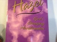 Hazel God's Amazing Handmaiden 1575026392 Book Cover