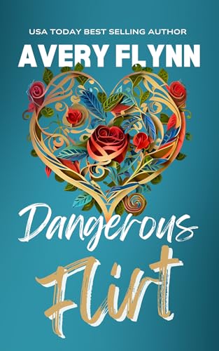 Dangerous Flirt (Laytons Book 2)