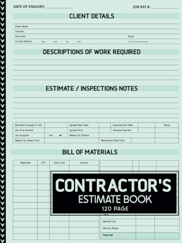 Contractor's Estimate Book: A Contractor Notebook to Record Quotation, Client Details, & Work Order Details for Small Business