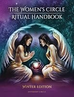 The Women's Circle Ritual Handbook: Winter Edition 1735116939 Book Cover