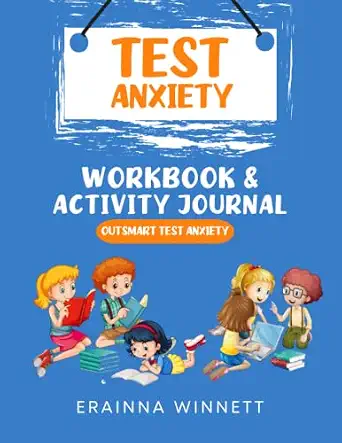 Outsmart Test Anxiety: A Workbook to Help Kids Conquer Test Anxiety (Helping Kids Heal)