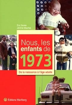 Paperback NOUS, LES ENFANTS DE 1973 [French] Book