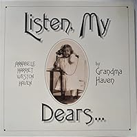 Listen, My Dears 1884540058 Book Cover