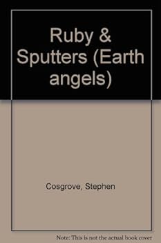 Ruby & Sputters (Earth angels) - Book  of the Earth Angels