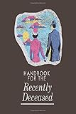 steiff replica teddy bears  HANDBOOK FOR THE RECENTLY DECEASED: Lined Notebook/ Girls & Boys Notebook/ RECENTLY DECEASED COVER/ 6\