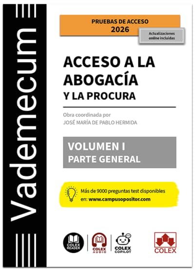 Vademecum Acceso a la abogacía y a la procura. Volumen I. Parte general: Temario desarrollado de las materias comunes del examen de acceso a la abogacía y a la procura