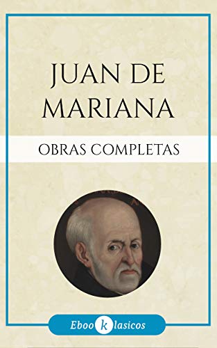 Obras Completas de Juan de Mariana (Spanish