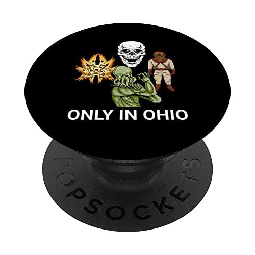 Only In Ohio Funny Ohio Memes PopSockets Swappable PopGrip, Black