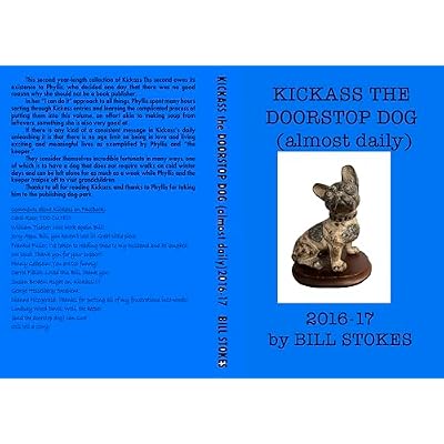 KICKASS the DOORSTOP DOG (almost daily)