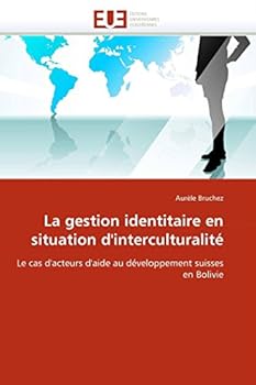 Paperback La gestion identitaire en situation d''interculturalité [French] Book