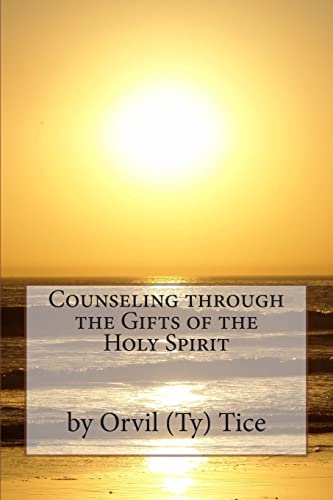 Counseling Through The Gifts Of The Holy Spirit