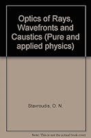 Optics of Rays, Wavefronts and Caustics (Pure and applied physics, v. 38) 0126640505 Book Cover