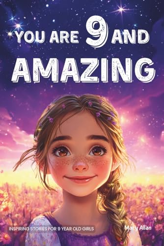 You Are 9 And Amazing!...