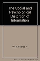The Social and Psychological Distortion of Information 0882297848 Book Cover