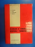 DIZIONARIO DI TERMINOLOGIA ORTOPEDICA E TRAUMATOLOGICA
