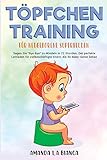Töpfchentraining für neugeborene Superhelden: Sagen Sie 