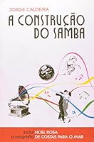 A Construção do Samba 8560432035 Book Cover