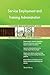 Produktbild Service Employment and Training Administration All-Inclusive Self-Assessment - More than 700 Success Criteria, Instant Visual Insights, Spreadsheet Dashboard, Auto-Prioritized for Quick Results