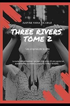 Paperback Three Rivers: Les origines (French Edition) [French] Book