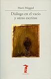  Diálogo en el vacío y otros escritos (La balsa de la Medusa nº 172)