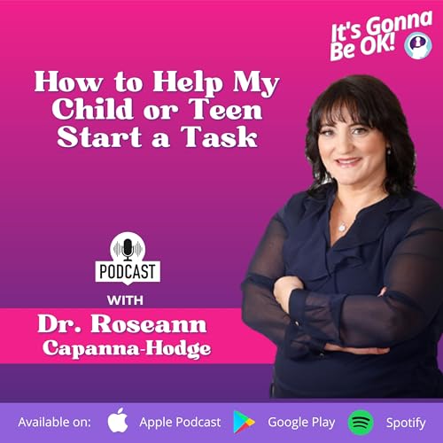 217: How to Help My Child or Teen Start a Task Podcast Por  arte de portada