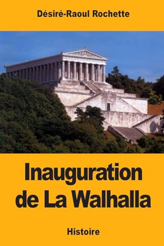 Inauguration de La Walhalla (French Edition)