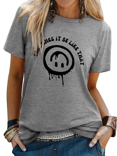 WIEIYM T Shirt Women Crew Neck T-Shirts Summer Tee Smile Graphic Slogan Tshirt Something It Be Like That Unisex Basic Tops Grey