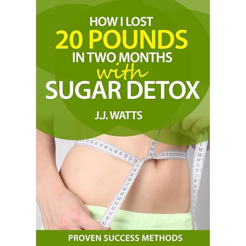 How I lost 20 pounds in two months using Sugar Detox - JJ Watts episode artwork