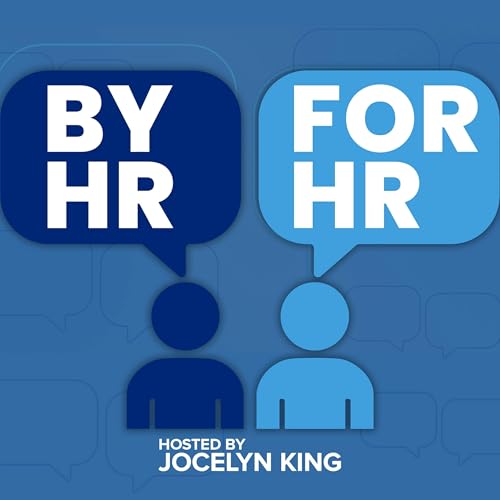By HR for HR Podcast By Jocelyn King Virgil HR cover art