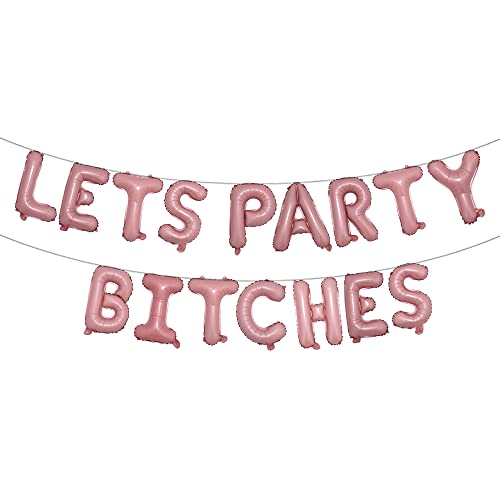 Bachelorette Party Balloons Decorations Multicolor LETS PARTY BITCHES 16 Inch Letters Banner - Bridal Shower Decorations Set (PARTY BITCHES Pink)