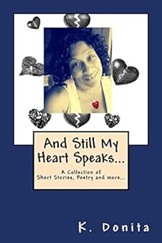 Paperback And Still My Heart Speaks... Book