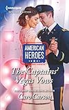 The Captains' Vegas Vows (American Heroes Book 2652)