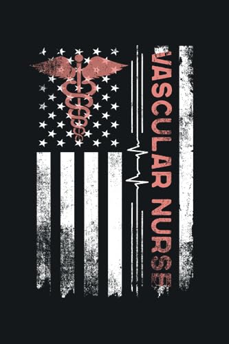 Vascular Nurse gifts: Lined Notebook Journal for Vascular Access nurse Nurses With a touch of the American spirit.