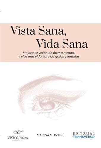 Vista Sana, Vida Sana