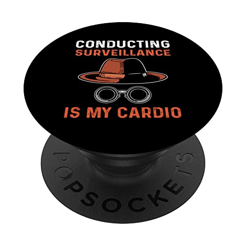 Conducting Surveillance Is My Cardio. Private Investigator PopSockets Swappable PopGrip, Black