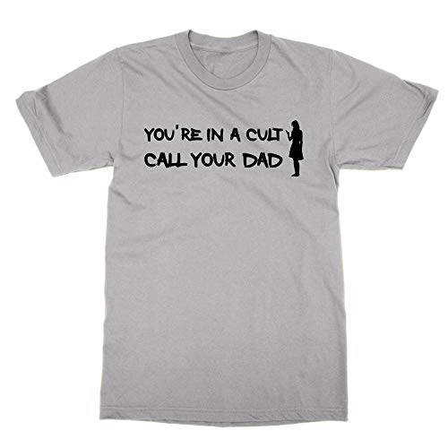 T-shirt You're in a Cult Call Your Dad pour exprimer votre passion avec humour