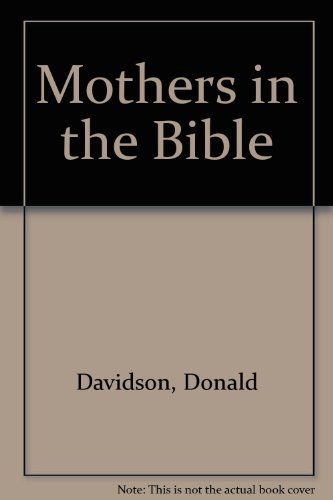 Mothers in the Bible B0007FF7GA Book Cover