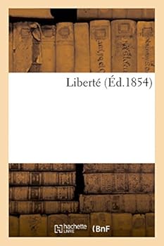 Paperback Liberté (Éd.1854) [French] Book