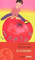 GROS SUR LA TOMATE 2748506073 Book Cover
