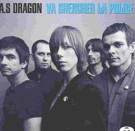 A.S. DRAGON - VA CHERCHER LA POLICE [Audio CD] A.S. DRAGON