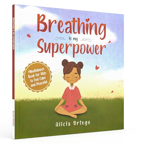 Image of Breathing is My Superpower: Mindfulness Book for Kids to Feel Calm and Peaceful (My Superpower Books)