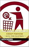 actividades feministas madrid  Por qué abandoné el activismo feminista: Por qué me dí cuenta de que al seguir tal movimiento con piel de oveja y liberadora, no supe hasta ahora que estaba siguiendo una suerte de nazismo…