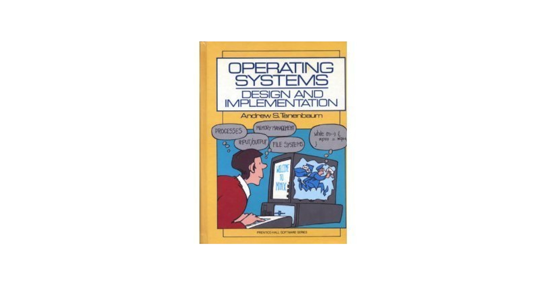 Operating Systems: Design and Implementation (Prentice-Hall